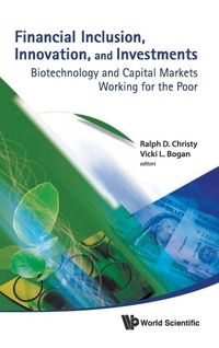 Enlarge image Cover: Financial Inclusion, Innovation, And Investments: Biotechnology And Capital Markets Working For The Poor - World Scientific Publishing Co Pte Ltd