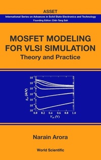 Enlarge image Cover: Mosfet Modeling For Vlsi Simulation: Theory And Practice - World Scientific Publishing Co Pte Ltd