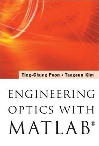 Enlarge image Cover: Engineering Optics With MatlabA (R) - World Scientific Publishing Co Pte Ltd