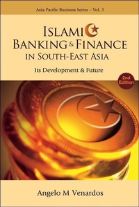Abbildung von: Islamic Banking And Finance In South-east Asia: Its Development And Future (2nd Edition) - World Scientific Publishing Co Pte Ltd