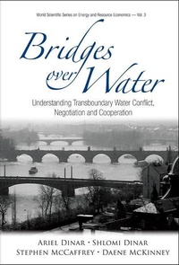 Abbildung von: Bridges Over Water: Understanding Transboundary Water Conflict, Negotiation And Cooperation - World Scientific Publishing Co Pte Ltd