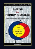 Cover: Pairing In Fermionic Systems: Basic Concepts And Modern Applications - World Scientific Publishing Co Pte Ltd