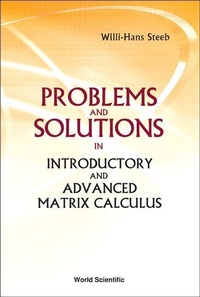 Abbildung von: Problems And Solutions In Introductory And Advanced Matrix Calculus - World Scientific Publishing Co Pte Ltd