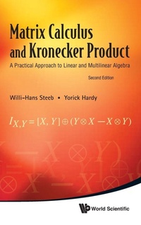 Abbildung von: Matrix Calculus And Kronecker Product: A Practical Approach To Linear And Multilinear Algebra (2nd Edition) - World Scientific Publishing Co Pte Ltd