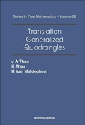 Cover: Translation Generalized Quadrangles - World Scientific Publishing Co Pte Ltd