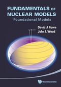 Cover: Fundamentals Of Nuclear Models: Foundational Models - World Scientific Publishing Co Pte Ltd