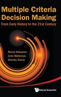 Cover: Multiple Criteria Decision Making: From Early History To The 21st Century - World Scientific Publishing Co Pte Ltd