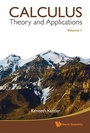 Cover: Calculus: Theory And Applications (In 2 Volumes) - World Scientific Publishing Co Pte Ltd