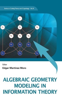 Abbildung von: Algebraic Geometry Modeling In Information Theory - World Scientific Publishing Co Pte Ltd