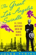 Cover: The Great Los Angeles Swindle - University of California Press