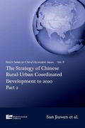 Cover: The Strategy of Chinese Rural-Urban Coordinated Development to 2020 Part 2 - Enrich Professional Publishing