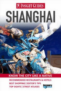 Abbildung von: Shanghai Insight City Guide - APA Publications Pte Ltd
