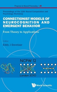 Abbildung von: Connectionist Models Of Neurocognition And Emergent Behavior: From Theory To Applications - Proceedings Of The 12th Neural Computation And Psychology Workshop - World Scientific Publishing Co Pte Ltd