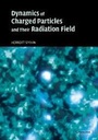 Cover: Dynamics of Charged Particles and their Radiation Field - Cambridge University Press