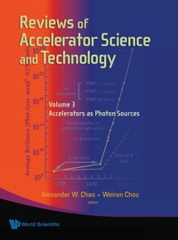 Enlarge image Cover: Reviews Of Accelerator Science And Technology - Volume 3: Accelerators As Photon Sources - World Scientific Publishing Co Pte Ltd