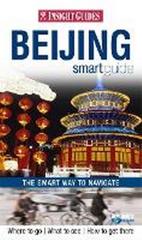 Abbildung von: Insight Guides: Beijing Smart Guide - Insight Guides