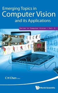 Enlarge image Cover: Emerging Topics In Computer Vision And Its Applications - World Scientific Publishing Co Pte Ltd