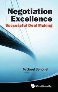 Enlarge image Cover: Negotiation Excellence: Successful Deal Making - World Scientific Publishing Co Pte Ltd