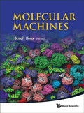 Cover: Molecular Machines - World Scientific Publishing Co Pte Ltd