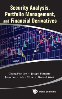 Enlarge image Cover: Security Analysis, Portfolio Management, And Financial Derivatives - World Scientific Publishing Co Pte Ltd