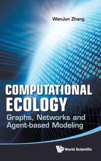 Abbildung von: Computational Ecology: Graphs, Networks And Agent-based Modeling - World Scientific Publishing Co Pte Ltd