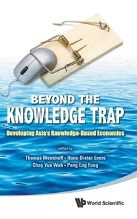 Enlarge image Cover: Beyond The Knowledge Trap: Developing Asia's Knowledge-based Economies - World Scientific Publishing Co Pte Ltd