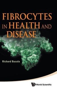 Abbildung von: Fibrocytes In Health And Disease - World Scientific Publishing Co Pte Ltd