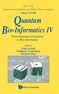Enlarge image Cover: Quantum Bio-informatics Iv: From Quantum Information To Bio-informatics - World Scientific Publishing Co Pte Ltd