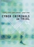 Cover: Cyber Criminals on Trial - Cambridge University Press