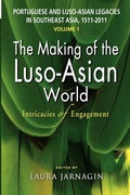 Cover: Portuguese and Luso-Asian Legacies in Southeast Asia, 1511-2011, Vol. 1 - ISEAS