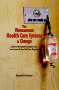 Cover: The Vietnamese Health Care System in Change - Iseas Publishing