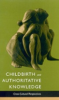 Cover: Childbirth and Authoritative Knowledge - University of California Press