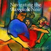 Abbildung von: Navigating the Bangkok Noir - Marshall Cavendish International (Asia) Pte Ltd