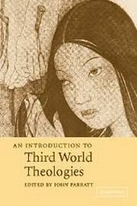 Enlarge image Cover: An Introduction to Third World Theologies - Cambridge University Press
