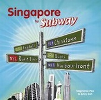 Abbildung von: Singapore by Subway - Marshall Cavendish International (Asia) Pte Ltd