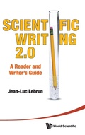 Cover: Scientific Writing 2.0: A Reader And Writer's Guide - World Scientific Publishing Co Pte Ltd