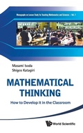 Cover: Mathematical Thinking: How To Develop It In The Classroom - World Scientific Publishing Co Pte Ltd