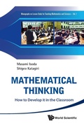 Cover: Mathematical Thinking: How To Develop It In The Classroom - World Scientific Publishing Co Pte Ltd