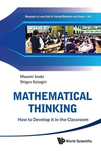 Enlarge image Cover: Mathematical Thinking: How To Develop It In The Classroom - World Scientific Publishing Co Pte Ltd