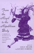 Cover: From the Royal to the Republican Body - University of California Press