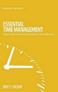 Abbildung von: Essential Time Management - Marshall Cavendish International (Asia) Pte Ltd