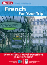 Abbildung von: Berlitz Language: French for Your Trip - Berlitz Publishing Company