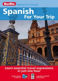 Abbildung von: Berlitz Language: Spanish for Your Trip - Berlitz Publishing Company