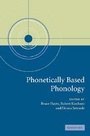 Cover: Phonetically Based Phonology - Cambridge University Press