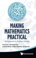 Cover: Making Mathematics Practical: An Approach To Problem Solving - World Scientific Publishing Co Pte Ltd