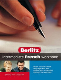 Enlarge image Cover: Intermediate French Workbook: Intermediate - Berlitz Publishing Company