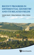 Bild: Recent Progress In Differential Geometry And Its Related Fields - Proceedings Of The 2nd International Colloquium On Differential Geometry And Its Related Fields - World Scientific Publishing Co Pte Ltd