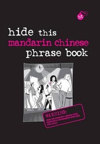 Abbildung von: Hide This Mandarin Chinese Phrase Book - Hide This