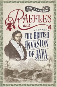Enlarge image Cover: Raffles and the British Invasion of Java - Monsoon Books