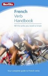 Enlarge image Cover: Berlitz Verb Handbook French - Berlitz Publishing Company